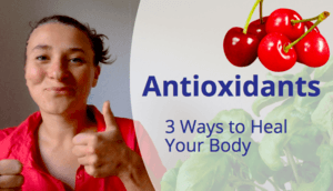 What are Antioxidants and What Do They Do? 3 Important Antioxidants & the Best Foods to Eat